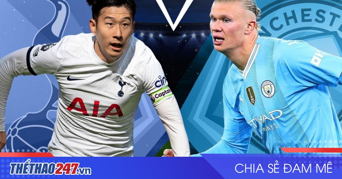 vaobong – Nhận định Tottenham vs Man City: Đại chiến Cúp Liên Đoàn, 3h15 ngày 31/10/2024