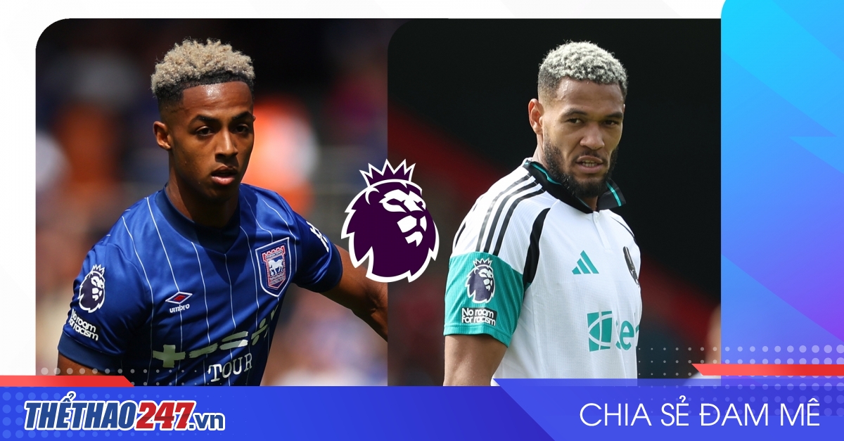 vaobong – Nhận định Ipswich Town vs Newcastle United: Chích chòe im tiếng, 22h00 ngày 21/12/2024